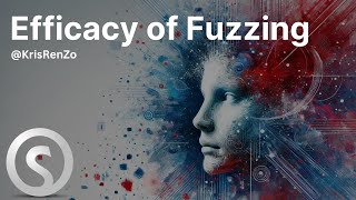 The Efficacy of Fuzzing [upl. by Llegna]