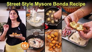 Street Style Mysore Bonda Recipe बिना दाल के बनायें मैसूर का फेमस मैसूर बोंडा Mysuru Bajji Recipe [upl. by Kered]