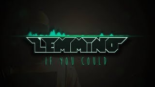 LEMMiNO  If You Could [upl. by Etnuad]