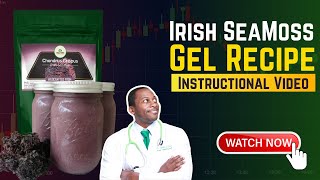 Irish Sea Moss Chondrus Crispus Gel Recipe and Instructional Video [upl. by Atiuqan354]