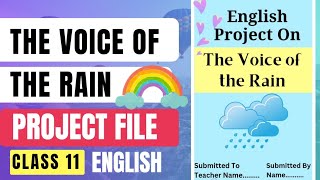 The Voice of the Rain  Project File  Class 11 [upl. by Eldredge839]