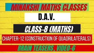 DAVClass8Maths Chapter12Construction of QuadrilateralsBrain TeasersVideo6 ssc Chsl Cgl [upl. by Gerrit]