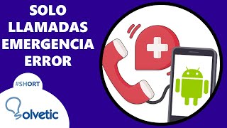 🆘 SOLO LLAMADAS de EMERGENCIA ✔️ SOLUCION Shorts [upl. by Hemminger336]