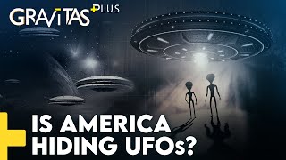 Gravitas Plus Is America hiding Alien technology [upl. by Ittam]