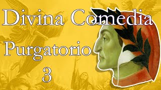 Divina Comedia \ Purgatorio \ Canto 3 [upl. by Senecal]