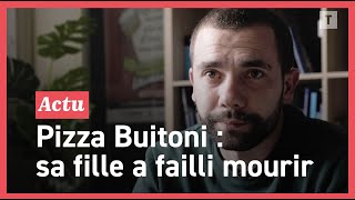 Contaminée par une pizza Buitoni sa fille a failli mourir [upl. by Sashenka948]