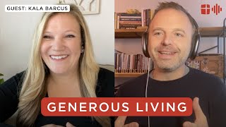 Generous Living  Kala Barcus [upl. by Laurie]