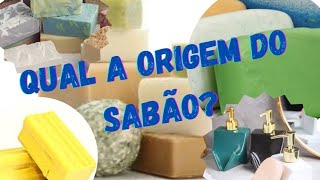 A História do SABÃO  Como Surgiu [upl. by Natsirc]