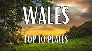 Top 10 Places To See In Wales Travel Video [upl. by Gaige]