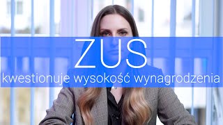 Co zrobić gdy ZUS kwestionuje wysokość Twojego wynagrodzenia [upl. by Akinal]