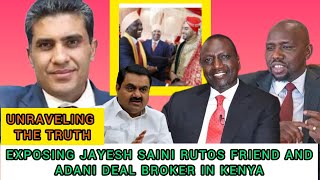 MEET JAYESH SAINI ADANI DEAL BROKER IN KENYA DID YOU KNOW RUTO ATTENDED SAINIS WEDDING IN DUBAI🤔 [upl. by Garibull]