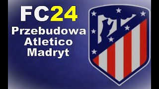 EA Sports FC 24 Przebudowa PS5 Atlético Madryt [upl. by Edahs]