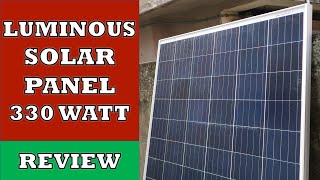 Luminous Solar Panel  Review  330 Watt Poly Crystalline Panel [upl. by Rostand]