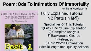 Ode  Intimations of Immortality by William Wordsworth Part 1lines 1 to 108 line by line Analysis [upl. by Ynnavoeg]