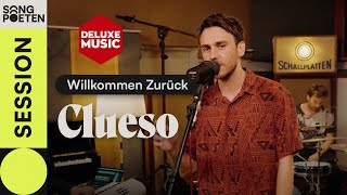 CLUESO  Willkommen Zurück Deluxe Music Session [upl. by Mungovan]