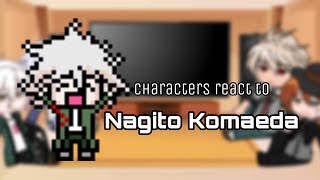 Characters react to Nagito Komaeda  Part 14  WIP ⚠️ [upl. by Azaria]