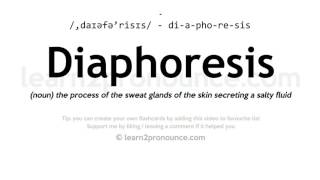 Pronunciation of Diaphoresis  Definition of Diaphoresis [upl. by Melvina154]