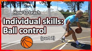 Individual skills Ball control › Part 2  Basketball skills in PE [upl. by Severin]