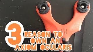 3 Reasons to own an Axiom Ocularis [upl. by Llirred]