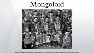 Mongoloid [upl. by Parthinia600]