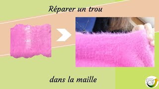 Comment réparer un trou dans la maille [upl. by Irovi]