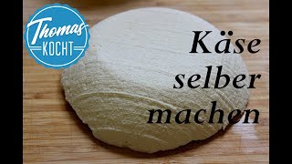 Käse schnell und einfach selber machen  Thomas kocht [upl. by Sicard]