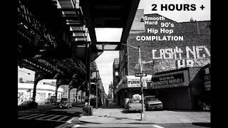 2 Hours  Smooth amp Hard 90s Underground Hip Hop Compilation [upl. by Kalmick]