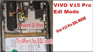 VIVO V15 Pro Edl Mode  Vivo V15 Pro Pattern Unlock Frp  TestPoint for EDL mode [upl. by Atsylak395]