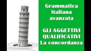 La concordanza degli aggettivi qualificativi  Grammatica italiana avanzata [upl. by Breen155]