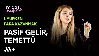 Uyurken para kazanmak Pasif Gelir Temettü  Akademi 10  Midas [upl. by Marji]