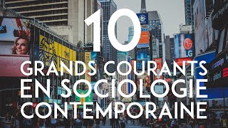 Les 10 Grands Courants de la Sociologie Contemporaine  HS1 [upl. by Ahsienat425]