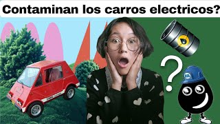 Contaminan los carros electricos [upl. by Richman640]