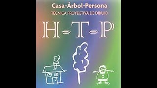 Aplicación e interpretación del Test proyectivo HTP casa  árbol  persona  house  tree  person [upl. by Hpotsirhc]