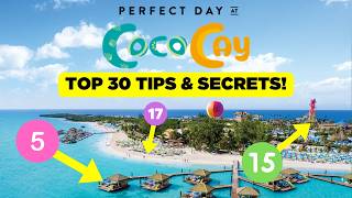 30 CocoCay TIPS amp SECRETS for Royal Caribbeans private island [upl. by Otrevlig]