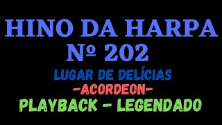 HARPA 202  HINO DA HARPA 202 Lugar de Delícias SOLOS DO ACORDE\ PB LEGENDADO Atamilton Arcanjo [upl. by Sucy417]