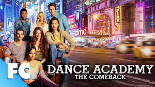 Dance Academy  The Comeback  Full Family Drama Movie  Family Central [upl. by Yvel]