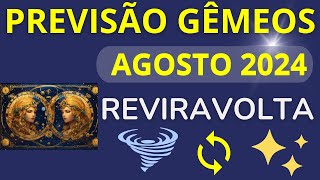 GÊMEOS AGOSTO DE 2024  REviravolta🌀 [upl. by Draw]