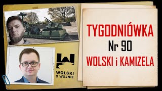 Wolski z Kamizelą Tygodniówka Nr 90 Pancerne zapowiedzi [upl. by Ennyroc]