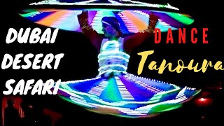 Tanoura Arabic Dance  Dubai Desert Safari [upl. by Macmullin]