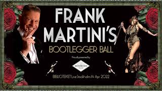 Frank Martinis Bootlegger Ball [upl. by Chu]