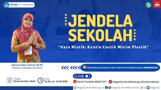 2024 Jendela Sekolah Seri 21 Kaca Mistik  Kantin Cantik Minim Plastik [upl. by Carolyn701]