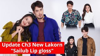 Update Ch3 New Lakorn Boy Pakorn amp Namtarn Pichukkana Have New Lakorn Together [upl. by Lehsar]