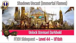 FFXIV Unlock Dzemael Darkhold  Shadows Uncast  A Realm Reborn [upl. by Annaeirb289]