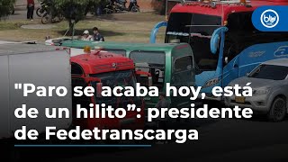 quotEl paro camionero se acaba hoy está de un hilito” presidente de Fedetranscarga [upl. by Htiekel]