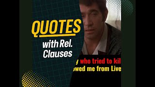 Movie Quotes  Relative Clauses Examples [upl. by Aynas]