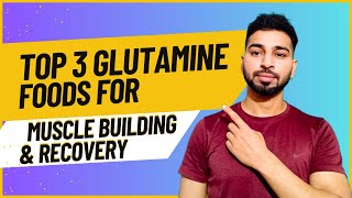 top 3 food for glutamine for muscle building and recovery [upl. by Winfred]