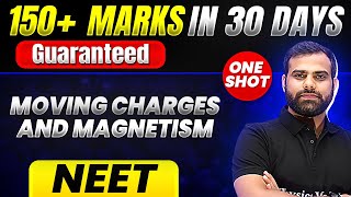 150 Marks Guaranteed MOVING CHARGES AND MEGNETISM  Quick Revision 1 Shot  Physics for NEET [upl. by Anaehs]