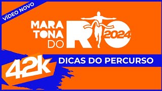 Maratona do Rio 2024  42KM Dicas do percurso ATUALIZADO com mapa 2024 [upl. by Fernandes]