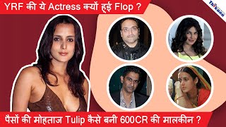 Tulip Joshi रोड से करोडो तक का सफर  कौन कहता है YashRaj में काम से Bollywood में Star बन जाता है [upl. by Gipsy437]