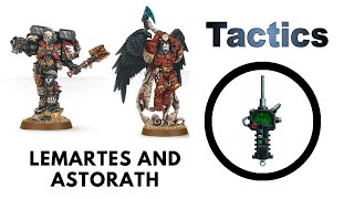 Astorath and Lemartes Rules Review  Tactics  Blood Angels Chaplain Strategy Guide [upl. by Imogene]